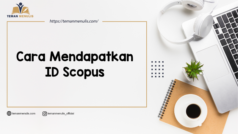 Cara Mendapatkan ID Scopus